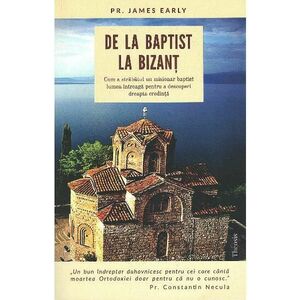 De la baptist la Bizant - James Early imagine