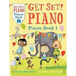 Marshall, K: Get Set! Piano Pieces Book 1 imagine