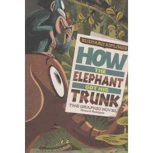 How The Elephant Got His Trunk imagine