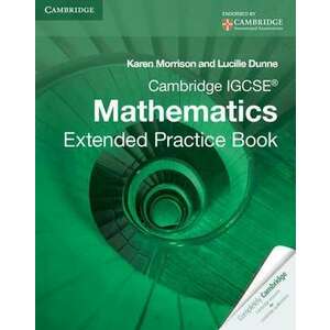 Cambridge IGCSE Mathematics Extended Practice Book imagine