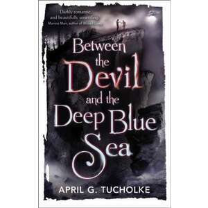 Between the Devil and the Deep Blue Sea imagine