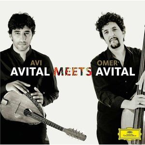 Avital Meets Avital | Omer Avital, Avi Avital imagine