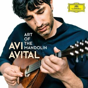 Art of the Mandolin | Avi Avital, Various Composers imagine