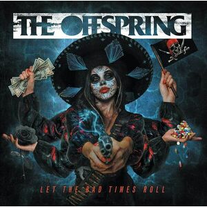 Let The Bad Times Roll | The Offspring imagine