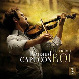 Le Violon Roi | Renaud Capucon imagine