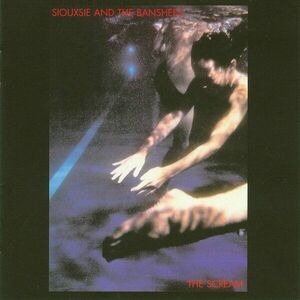 The Scream (1978) | Siouxsie and the Banshees imagine