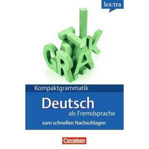 Kompaktgrammatik. Lernerhandbuch. Europaeischer Referenzrahmen: A1-B1. Deutsche Grammatik imagine