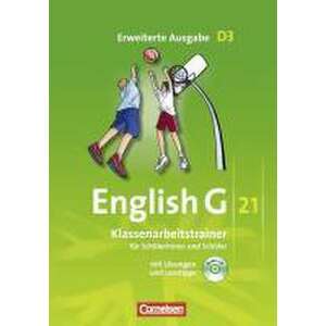 English G 21. Erweiterte Ausgabe D 3. Klassenarbeitstrainer mit Loesungen und CD imagine
