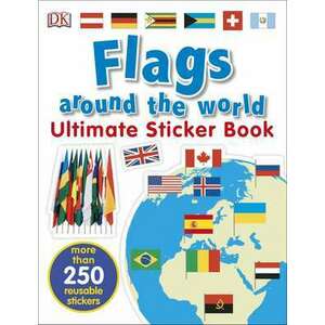 Flags Around the World Ultimate Sticker Book imagine