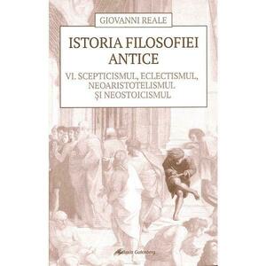 Istoria filosofiei antice vol.6 - Giovanni Reale imagine