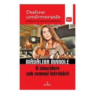 Destine controversate vol.1: Madalina Manole - Dan-Silviu Boerescu imagine