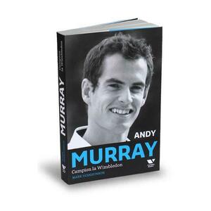 Andy Murray, Campion la Wimbledon - Mark Hodgkinson imagine