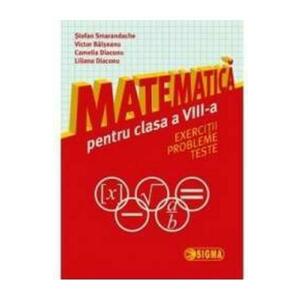 Matematica - Clasa 8 - Exercitii, probleme, teste - Stefan Smarandache imagine