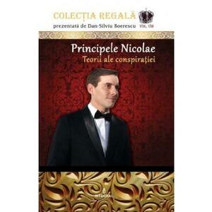 Colectia Regala Vol.8: Principele Nicolae - Dan-Silviu Boerescu imagine