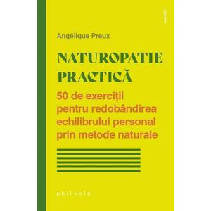 Naturopatie practica - Angelique Preux imagine