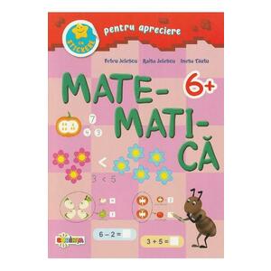 Matematica cu stickere pentru apreciere 6 ani+ - Petru Jelescu, Raisa Jelescu, Inesa Tautu imagine