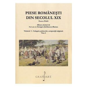 Piese romanesti din Sec. XIX Vol.1 Tom 2 - Georgeta Stefanescu-Barnea imagine