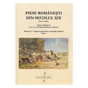 Piese romanesti din Sec. XIX Vol.1 Tom 1 - Georgeta Stefanescu-Barnea imagine