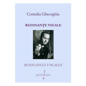 Rezonante vocale - Corneliu Gheorghiu imagine