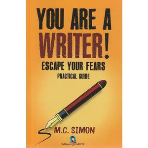You are a writer! Escape your fears. Practical guide - M.C. Simon imagine