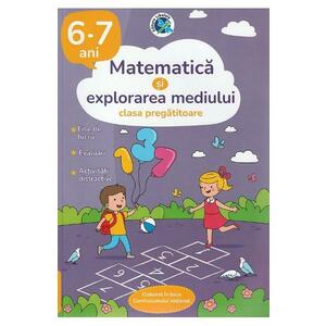Matematica si explorarea mediului - Clasa pregatitoare 6-7 ani - Luminita Albu imagine