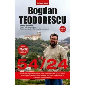 54+1/24. 54+1 locuri de vizitat din 24 de tari - Bogdan Teodorescu imagine
