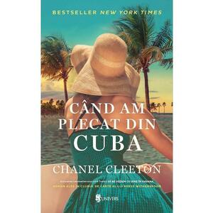 Cand am plecat din Cuba - Chanel Cleeton imagine