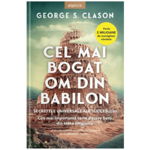 Cel mai bogat om din Babilon - George S. Clason imagine