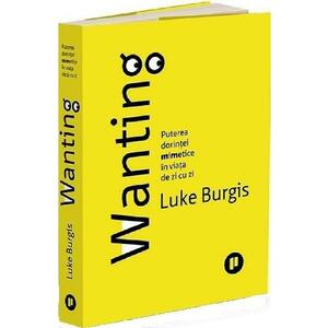 Wanting - Luke Burgis imagine