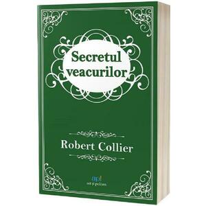 Secretul veacurilor - Robert Collier imagine