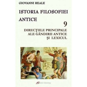 Istoria filosofiei antice Vol.9 - Giovanni Reale imagine