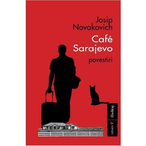Cafe Sarajevo - Josip Novakovich imagine