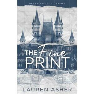 The Fine Print. Dreamland Billionaires #1 - Lauren Asher imagine