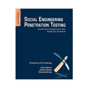 Social Engineering Penetration Testing - Gavin Watson, Andrew Mason, Richard Ackroyd imagine