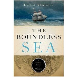 The Boundless Sea - David Abulafia imagine