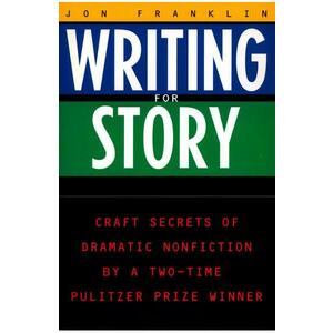 Writing for Story - Jon Franklin imagine
