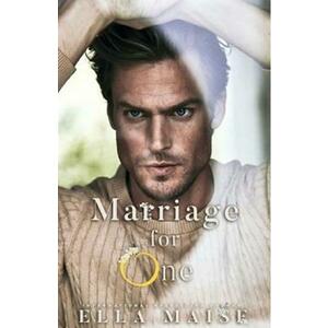 Marriage For One - Ella Maise imagine