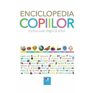 Enciclopedia copiilor. Cartea care explica totul imagine