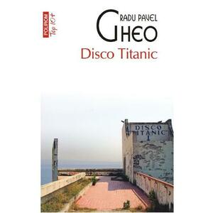 Disco Titanic - Radu Pavel Gheo imagine