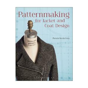 Patternmaking for Jacket and Coat Design - Pamela Vanderlinde imagine