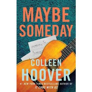 Maybe Someday. Maybe #1 - Colleen Hoover imagine