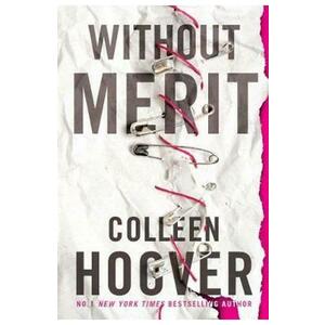 Without Merit - Colleen Hoover imagine
