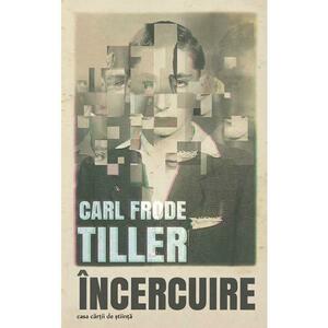 Incercuire - Carl Frode Tiller imagine