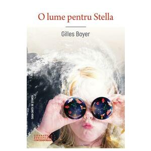 O lume pentru Stella - Gilles Boyer imagine