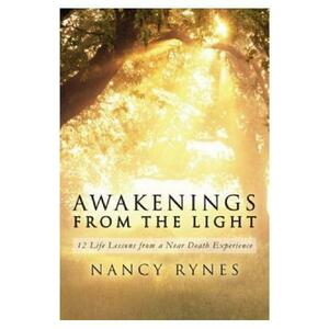 Awakenings from the Light - Nancy Rynes imagine