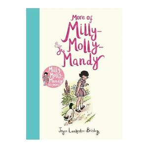 More of Milly-Molly-Mandy - Joyce Lankester Brisley imagine
