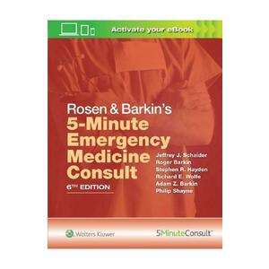 Rosen & Barkin's 5-Minute Emergency Medicine Consult - Jeffrey J. Schaider, Stephen R. Hayden, Richard E. Wolfe imagine