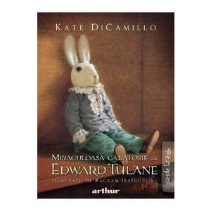 Miraculoasa calatorie a lui Edward Tulane - Kate DiCamillo imagine