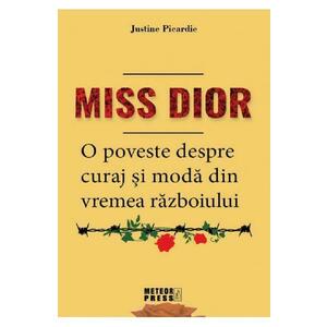 Miss Dior - Justine Picardie imagine