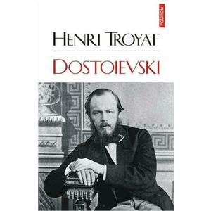 Dostoievski - Henri Troyat imagine